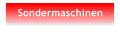 Sondermaschinen