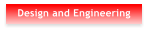 Design and Engineering